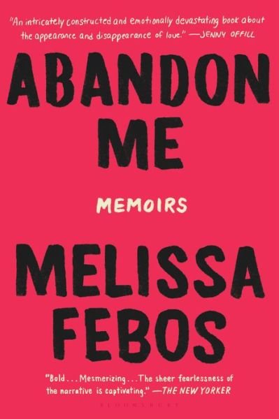 Cover for Melissa Febos · Abandon Me: Memoirs (Taschenbuch) (2018)