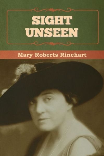 Cover for Mary Roberts Rinehart · Sight Unseen (Taschenbuch) (2022)