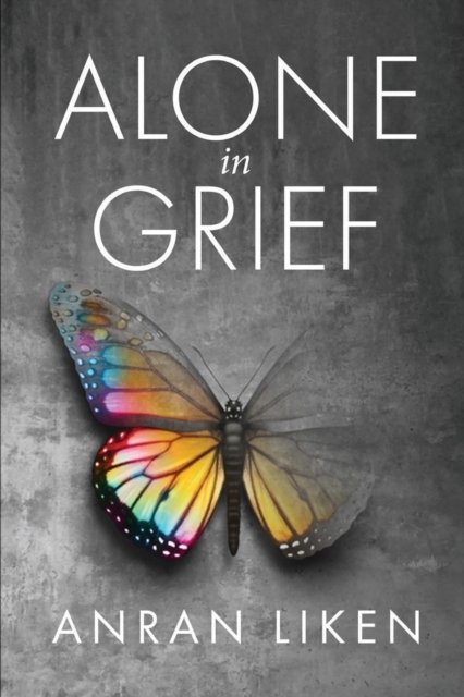 Cover for Anran Liken · Alone in Grief (Paperback Book) (2021)