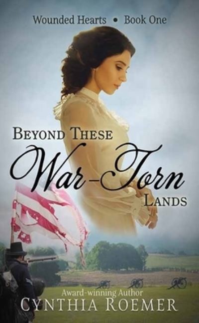 Cover for Cynthia Roemer · Beyond These War-Torn Lands (Book) (2023)