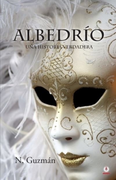 Cover for N Guzman · Albedrio (Paperback Book) (2021)