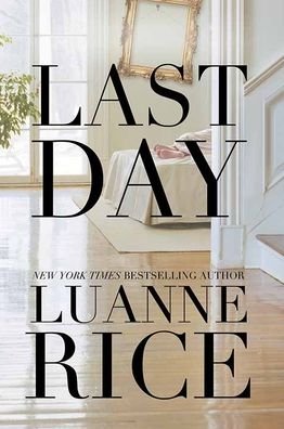 Cover for Luanne Rice · Last Day (Hardcover Book) (2021)