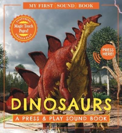 Cover for Julius Csotonyi · Dinosaurs: My First Book of Sounds (Hardcover Book) (2024)