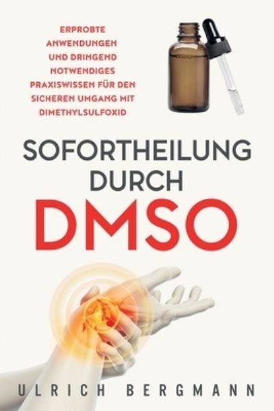 Cover for Ulrich Bergmann · Sofortheilung durch DMSO (Paperback Book) (2021)