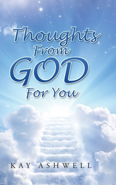 Cover for Kay Ashwell · Thoughts from God for You (Hardcover Book) (2020)