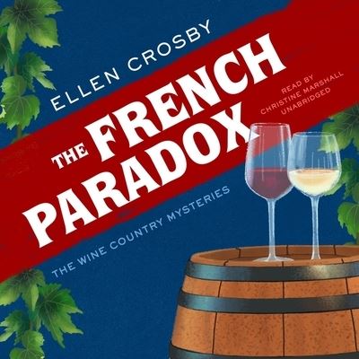 The French Paradox - Ellen Crosby - Muzyka - Blackstone Publishing - 9781665031585 - 21 września 2021