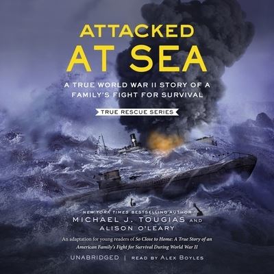 Attacked at Sea - Alison O'Leary - Muzyka - Blackstone Publishing - 9781665073585 - 20 lipca 2021