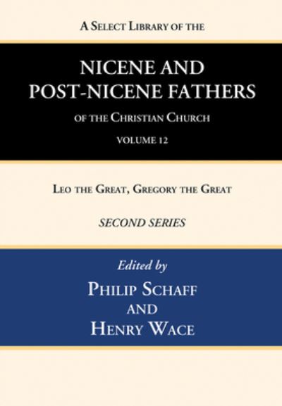 Cover for Philip Schaff · Select Library of the Nicene and Post-Nicene Fathers of the Christian Church, Second Series, Volume 12 (Book) (2022)