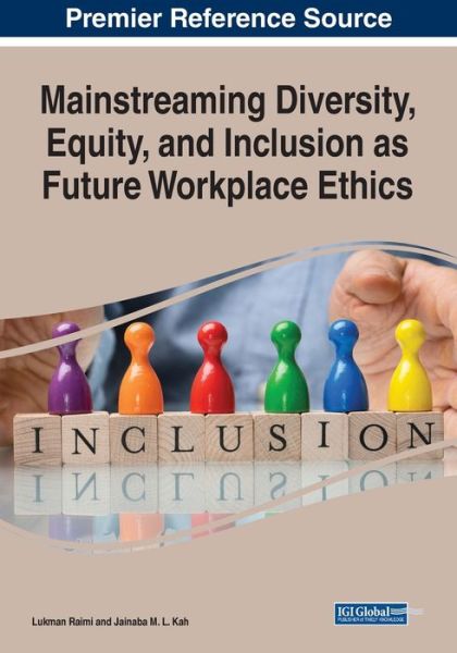 Cover for Mainstreaming Diversity, Equity, and Inclusion as Future Workplace Ethics (Paperback Book) (2022)