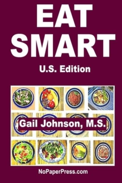 Cover for Gail Johnson · Eat Smart - U.S. Edition (Paperback Book) (2019)