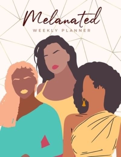 Cover for Lulu Press · Melanated Weekly Planner (Undated, Monday Start) (Paperback Book) (2022)