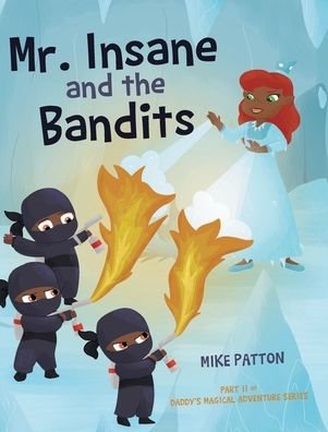 Transformer Fortov dannelse Mike Patton · Mr. Insane and the Bandits (Hardcover Book) (2022)