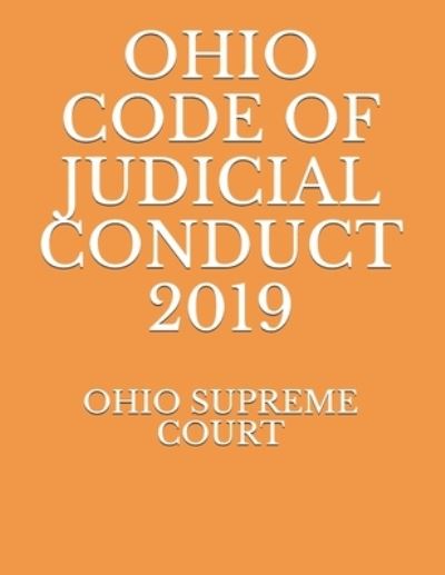 Cover for Evgenia Naumcenko · Ohio Code of Judicial Conduct 2019 (Paperback Book) (2019)