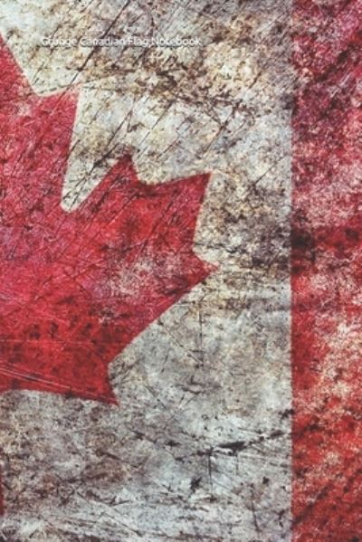 Cover for Global Notebooks · Grunge Canadian Flag Notebook (Paperback Book) (2019)