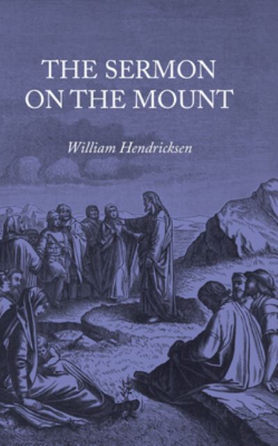 Cover for William Hendriksen · Sermon on the Mount (N/A) (2020)