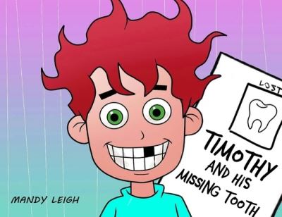 Cover for Mandy Leigh · Timothy and His Missing Tooth (Paperback Book) (2019)