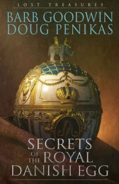 Cover for Barb Goodwin · Secrets of the Royal Danish Egg (Book) (2021)