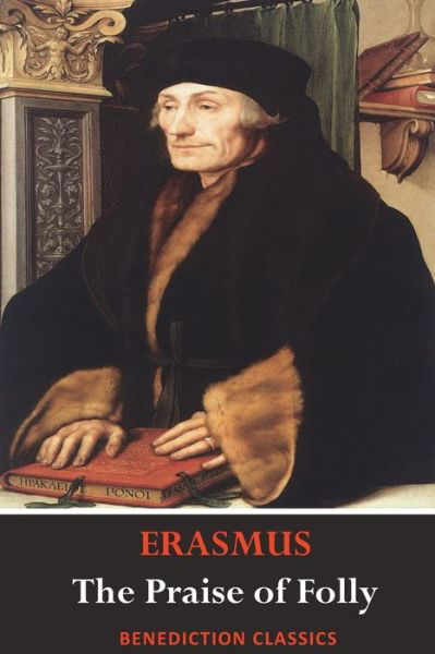 Cover for Desiderius Erasmus · The Praise of Folly (Illustrated by Hans Holbein) (Paperback Bog) (2019)