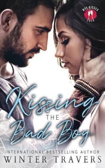 Winter Travers · Kissing the Bad Boy (Paperback Book) (2019)