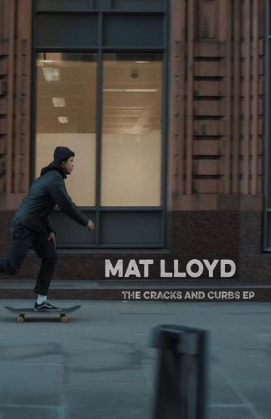 Cover for Mat Lloyd · The Cracks and Curbs EP (Paperback Book) (2019)