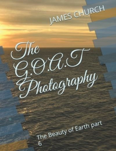Cover for James Church · The G.O.A.T Photography (Paperback Book) (2019)