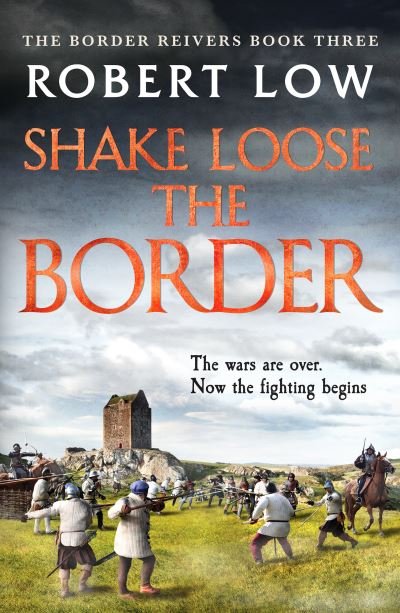Cover for Robert Low · Shake Loose the Border - Border Reivers (Pocketbok) (2021)