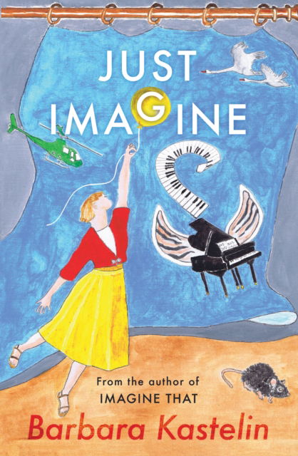 Cover for Barbara Kastelin · JUST IMAGINE: JUST IMAGINE THAT - A collection of short stories presented in two volumes (Paperback Book) (2023)