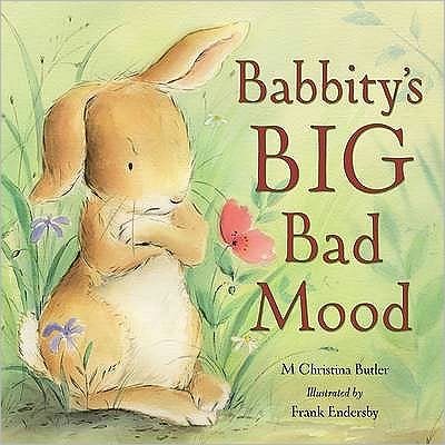 Cover for M. Christina Butler · Babbity's Big Bad Mood (Hardcover Book) (2009)