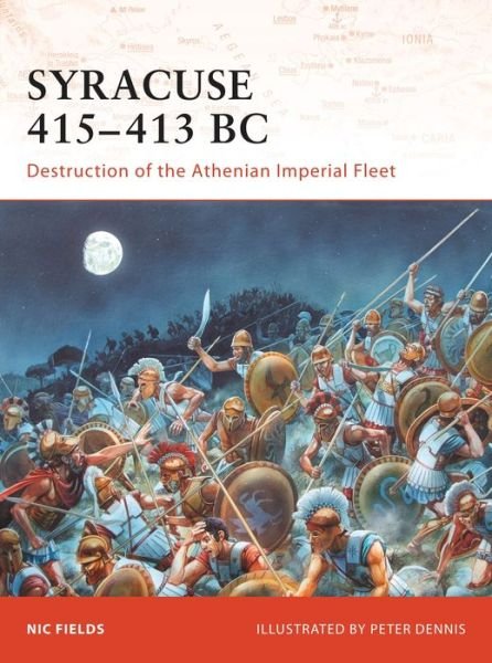 Cover for Nic Fields · Syracuse 415-13 BC: Destruction of the Athenian Imperial Fleet - Campaign (Paperback Book) (2008)