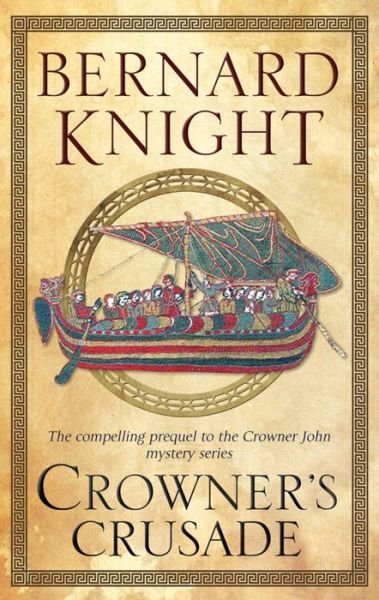 Crowner's Crusade - A Crowner John Mystery - Bernard Knight - Bøker - Canongate Books - 9781847514585 - 30. april 2014