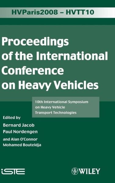 Cover for B Jacob · Proceedings of the International Conference on Heavy Vehicles, HVTT10: 10th International Symposium on Heavy Vehicle Transportation Technologies (Gebundenes Buch) (2009)