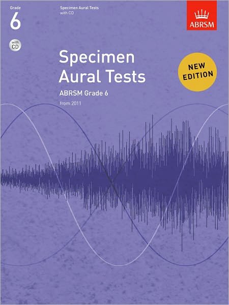Cover for Abrsm · Specimen Aural Tests, Grade 6 with CD: new edition from 2011 - Specimen Aural Tests (ABRSM) (Sheet music) [New edition] (2010)