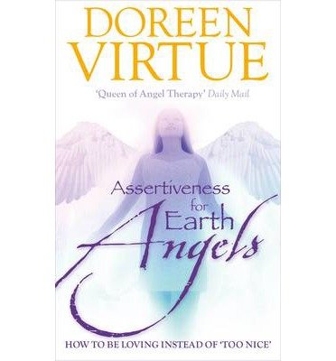 Cover for Doreen Virtue · Assertiveness For Earth Angels (Indbundet Bog) (2013)