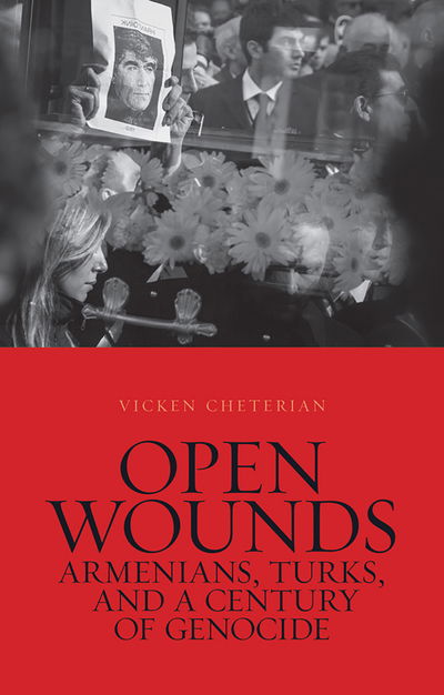 Cover for Vicken Cheterian · Open Wounds: Armenians, Turks, and a Century of Genocide (Hardcover Book) (2015)