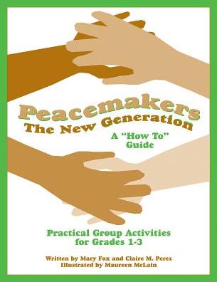 Cover for Mary Fox · Peacemakers: The New Generation - A &quot;How To&quot; Guide (Paperback Book) (2008)