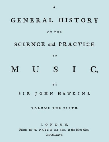 Cover for John Hawkins · A General History of the Science and Practice of Music. Vol.5 of 5. [facsimile of 1776 Edition of Vol. 5.] (Paperback Book) (2009)