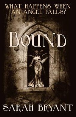 Cover for Sarah Bryant · Bound - Snowbooks Gothic (Pocketbok) (2012)