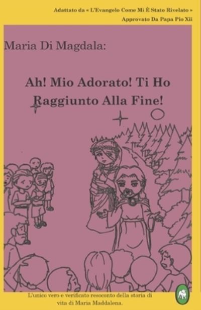 Cover for Lamb Books · Ah! Mio Adorato! Ti Ho Raggiunto Alla Fine! (Paperback Book) (2016)