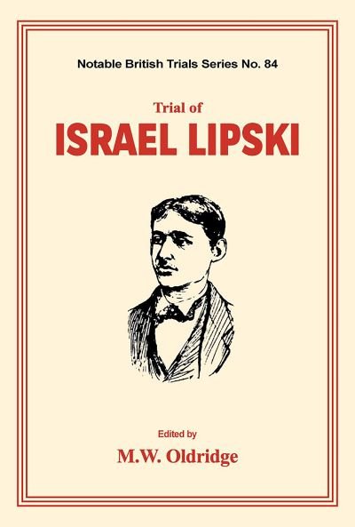 Cover for M W Oldridge · Trial of Israel Lipski (Paperback Bog) (2019)