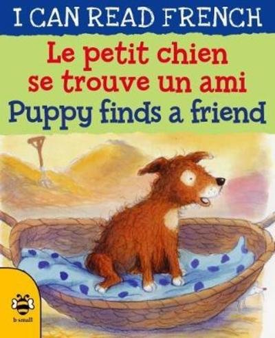 Cover for Catherine Bruzzone · Le petit chien se trouve un ami / Puppy finds a friend - I CAN READ FRENCH (Paperback Book) [2 New edition] (2018)