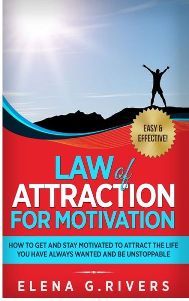 Cover for Elena G Rivers · Law of Attraction for Motivation (Hardcover Book) (2020)