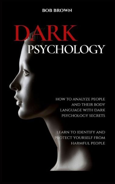 Cover for Bob Brown · Dark Psychology (Hardcover bog) (2021)