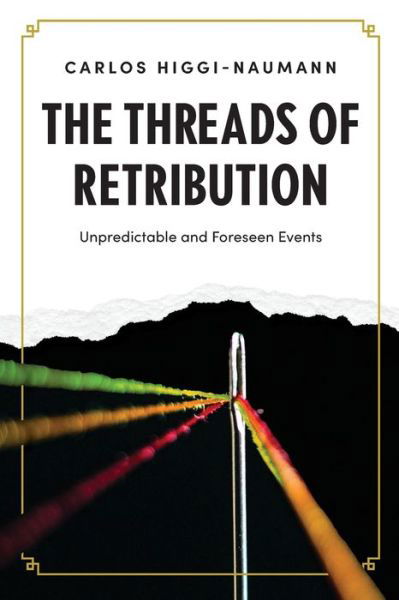 Cover for Carlos Higgi-Naumann · The Threads of Retribution (Paperback Book) (2021)