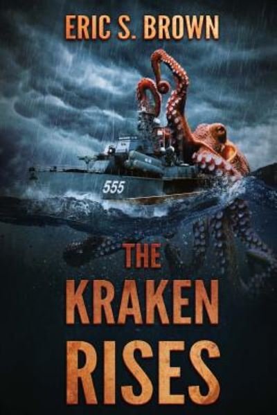 Cover for Eric S. Brown · The Kraken Rises (Book) (2017)