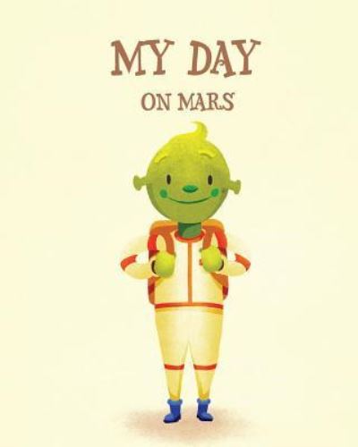 Cover for Jason Crosland · My Day on Mars (Paperback Book) (2018)