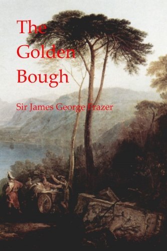 Cover for Sir James George Frazer · The Golden Bough (Paperback Bog) (2011)