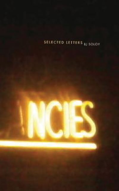 Selected Letters - B J Soloy - Książki - New Michigan Press - 9781934832585 - 1 listopada 2016