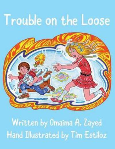 Cover for Omaima a Zayed · Trouble on the Loose (Paperback Book) (2015)