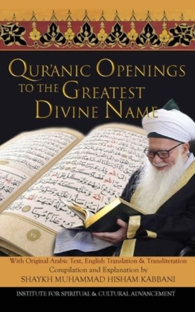 Cover for Shaykh Muhammad Hisham Kabbani · Quranic Openings to the Greatest Divine Name (Pocketbok) (2020)