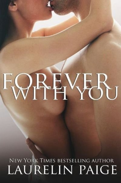 Cover for Laurelin Paige · Forever with You - Fixed (Paperback Book) (2014)